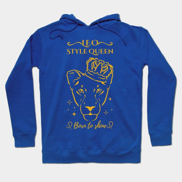 Funny Leo Zodiac Sign - Leo Style Queen, born to shine - Color Hoodie by LittleAna